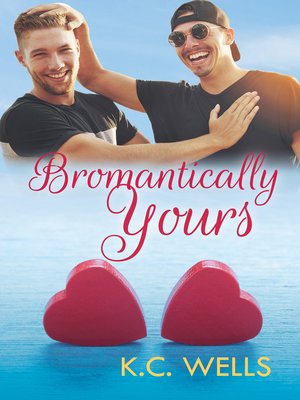 cover image of Bromantically Yours